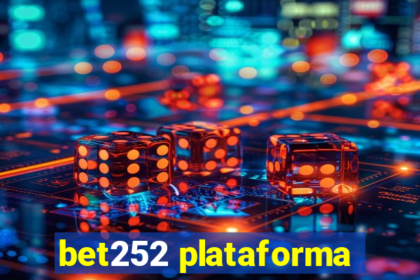 bet252 plataforma